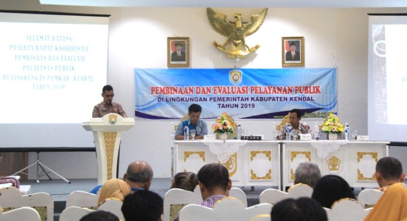 PEMKAB KENDAL MELAKUKAN PEMBINAAN DAN EVALUASI PELAYANAN PUBLIK TAHUN 2019